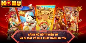 Sảnh Nổ Hũ TP Điện Tử Và Bí Mật Về Nhà Phát Hành Uy Tín